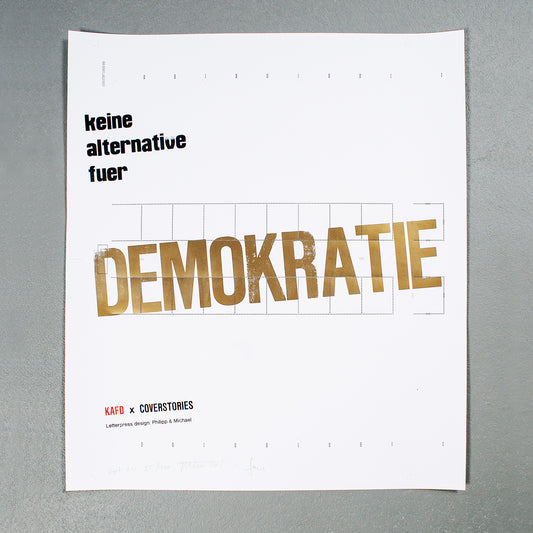 0012 Letterpress Print "Keine Alternative für Demokratie" by Philipp and Michael